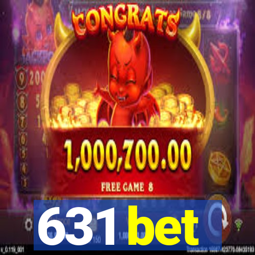 631 bet